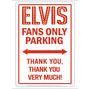 Tin Sign - Elvis Fans Only Parking