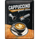 Tin Sign - Cappuccino is Always a Good Idea (Large)