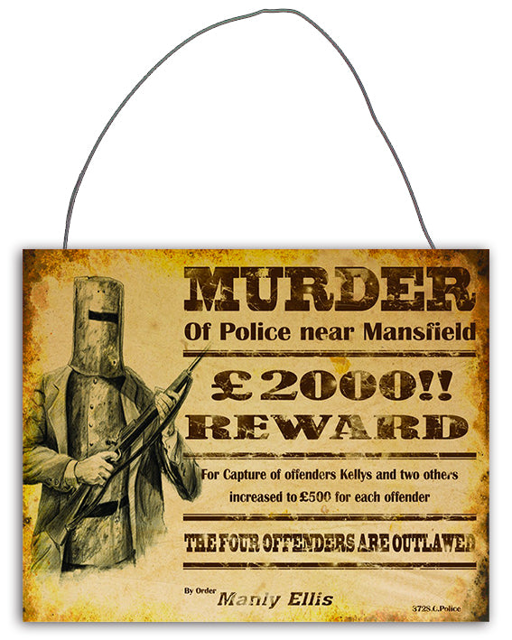 Ned Kelly Wanted Sign